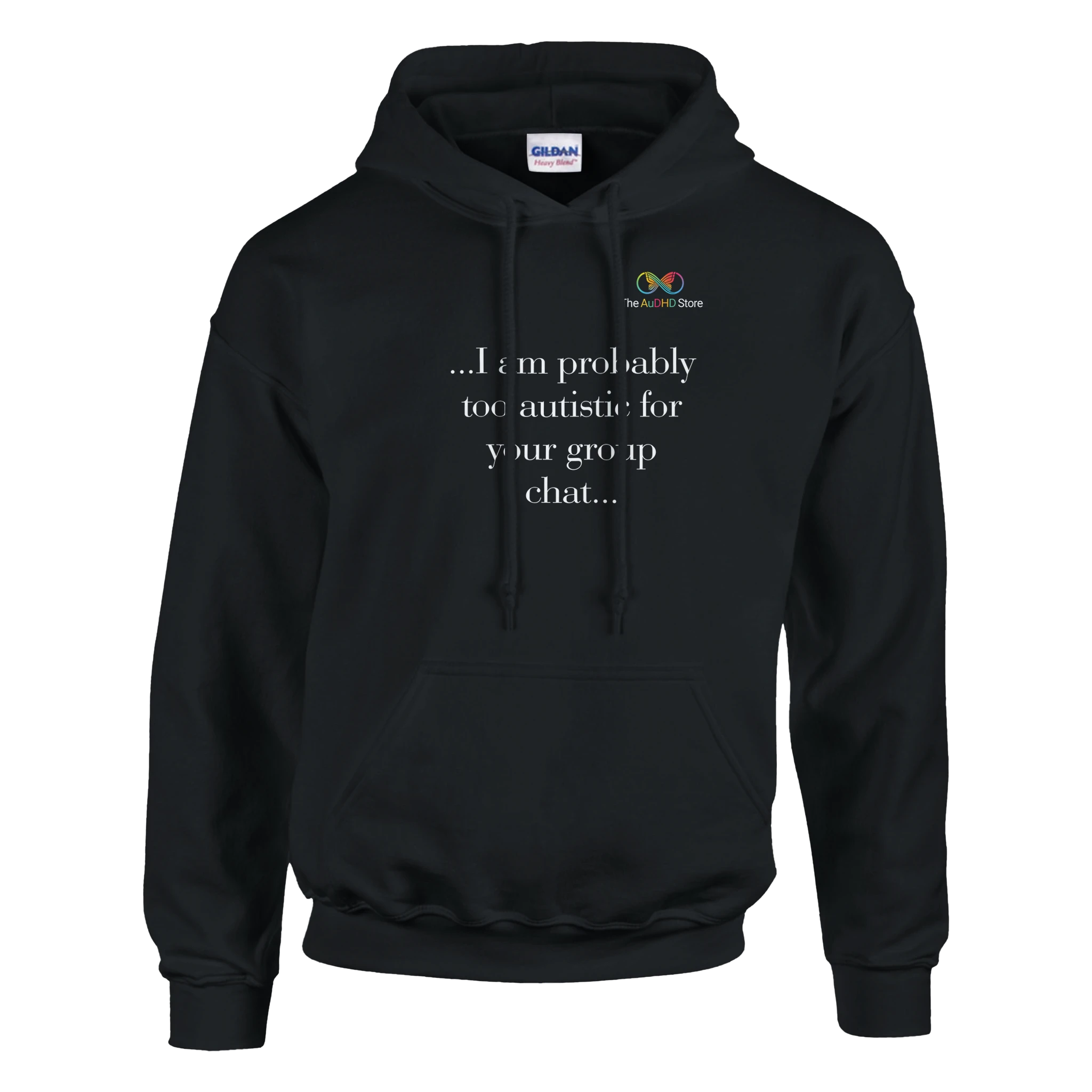 No group chats - #AuDHDaf! Hoodie Black The AuDHD Store
