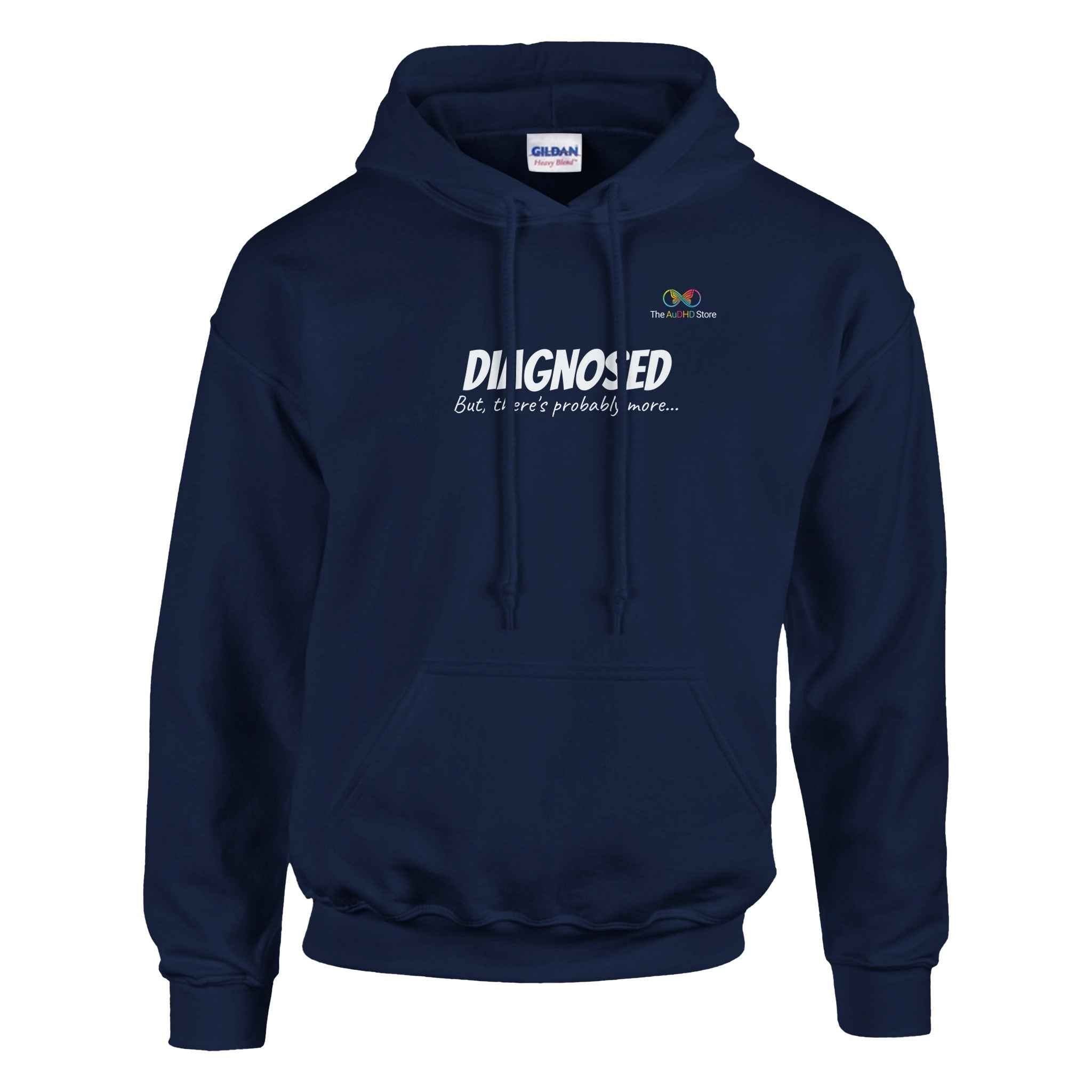 "Diagnosed. But There’s Probably More…" - #AuDHDaf! Hoodie
