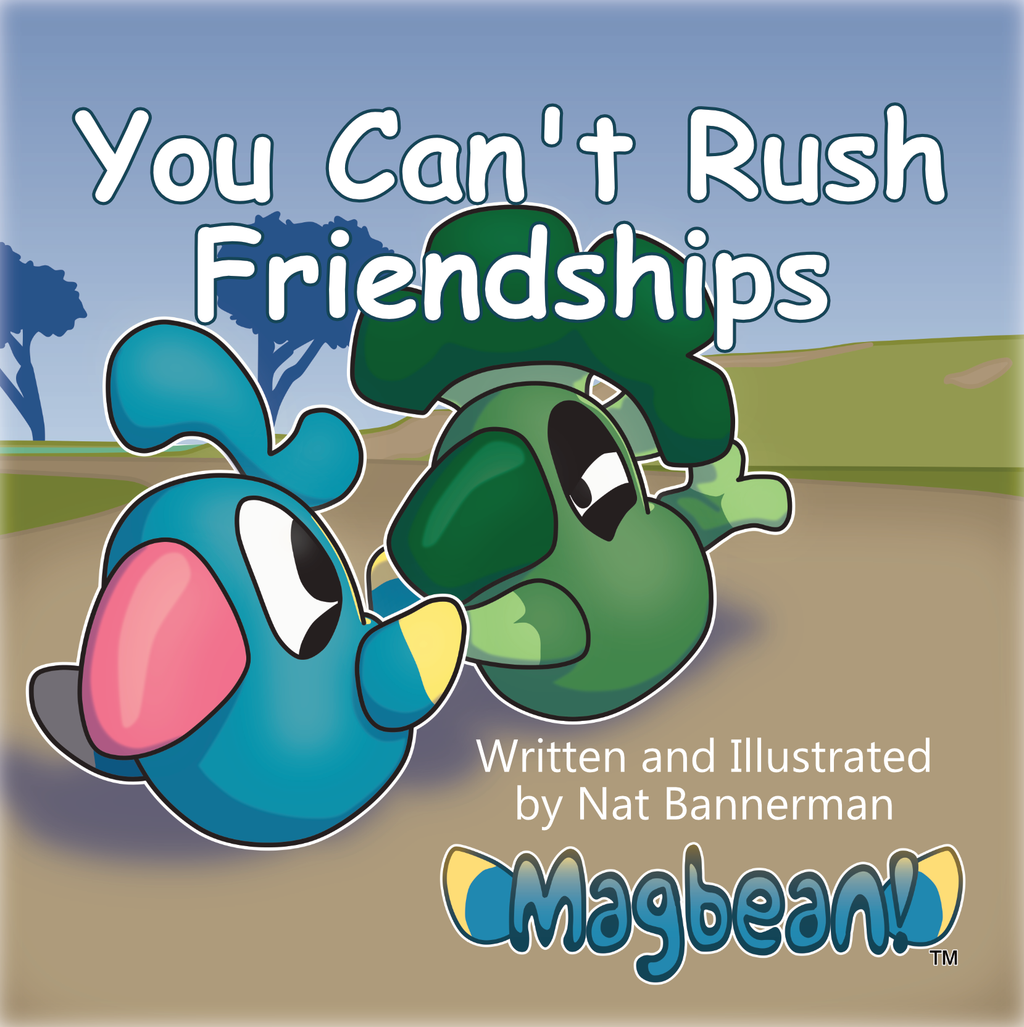 Children's book cover titled 'You Can't Rush Friendships' by Nat Bannerman, featuring two cartoon birds on a simple outdoor background, with the Magbean logo at the bottom.