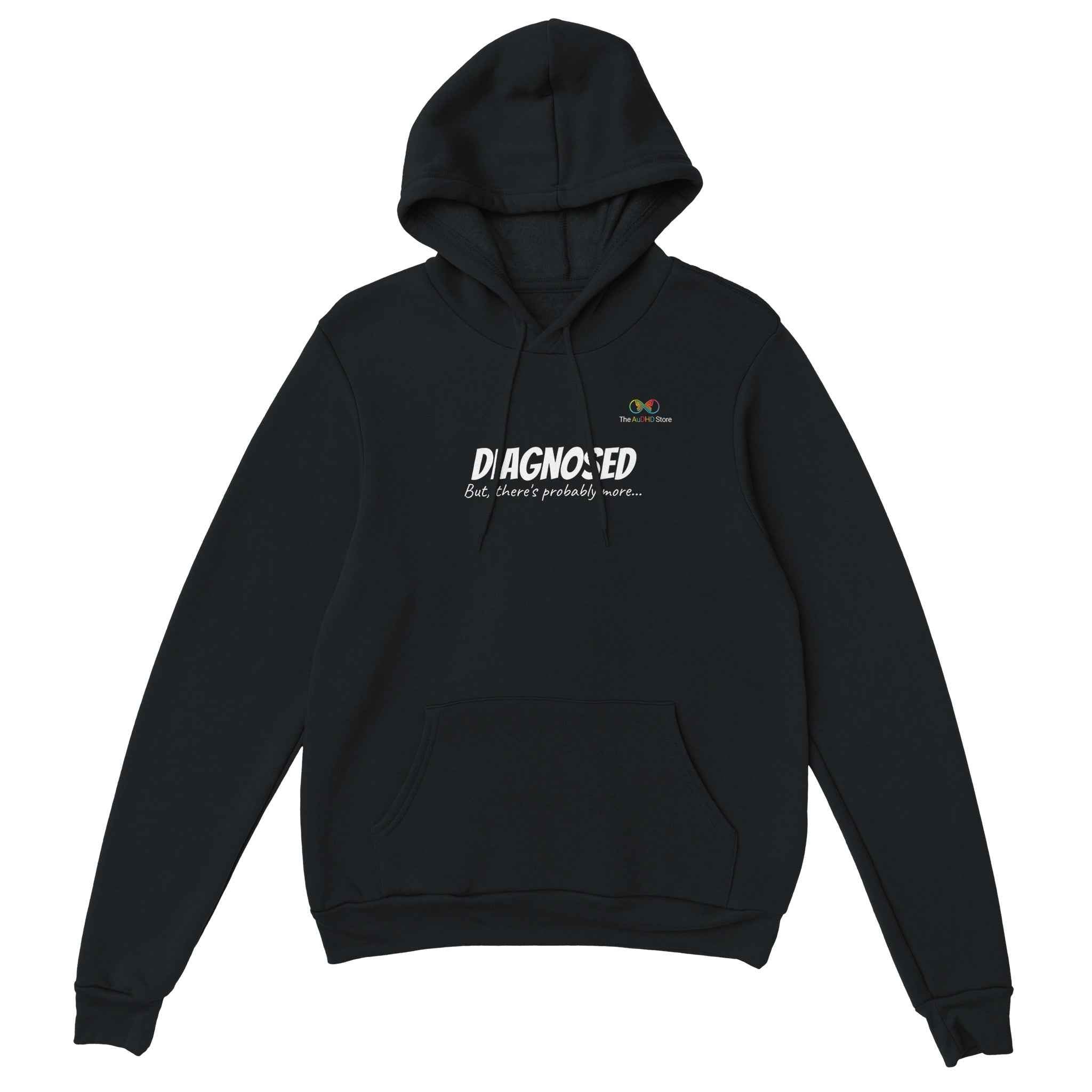 "Diagnosed. But There’s Probably More…" - #AuDHDaf! Hoodie