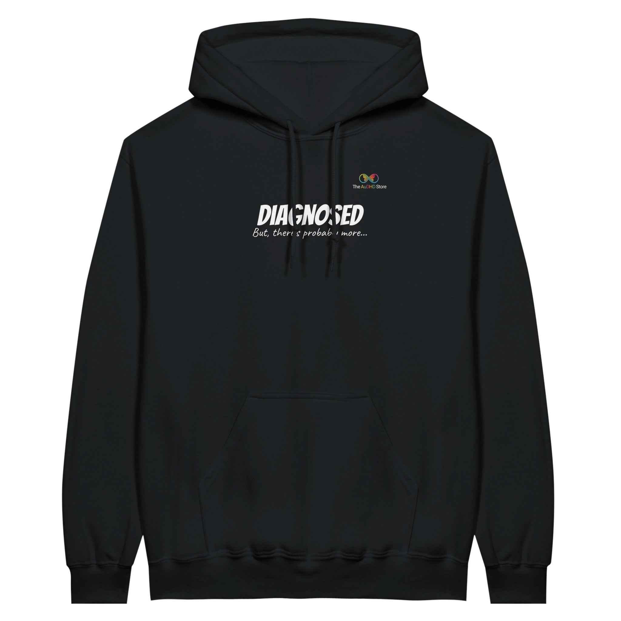 "Diagnosed. But There’s Probably More…" - #AuDHDaf! Hoodie